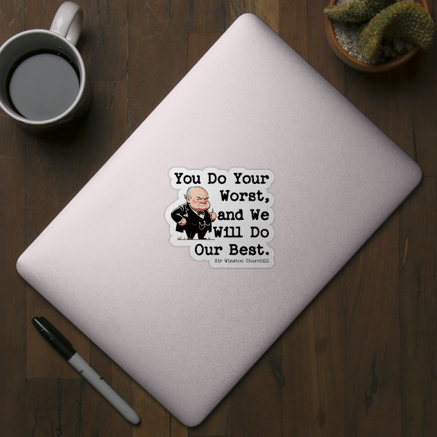 History Winston Churchill Quote We Will Do Our Best by Yesteeyear